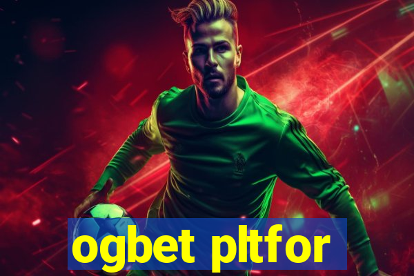 ogbet pltfor